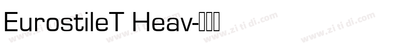 EurostileT Heav字体转换